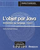 L'objet par java : initiation au langage (base)