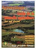 Agroécologie : Guide de la nouvelle agriculture sur sol vivant