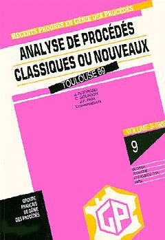 Analyse globale des procédés classiques ou nouveaux - 2ème congrès français de génie des procédés (05/09/1989 - 07/09/1989, Toulouse, France).