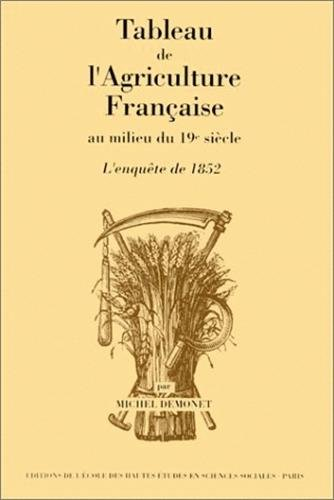 Tableau de l'agriculture française au milieu du 19ème siècle : l'enquête de 1852