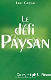 Le défi paysan