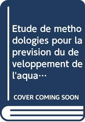 Etude de méthodologie pour la prévision du développement de l'aquaculture
