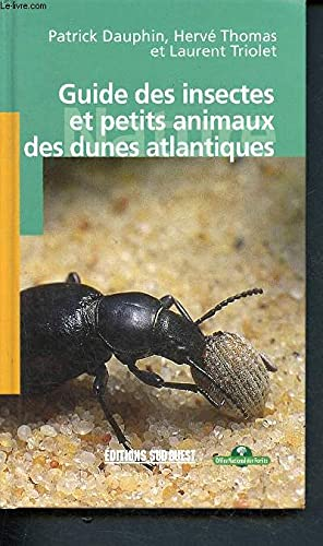 Guide des insectes et des petits animaux des dunes atlantiques.
