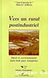 Vers un rural postindustriel. Rural et environnement dans huit pays européens