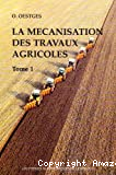 La mécanisation des travaux agricoles