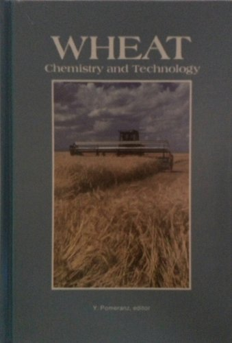 Wheat : chemistry and technology. (2 Vol.) Vol. 2.