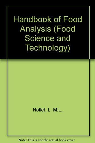 Handbook of food analysis. (2 Vol.) Vol. 1 : Physical characterization and nutrient analysis.