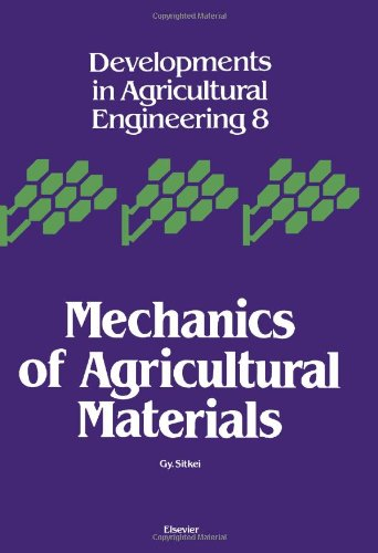 Mechanics of agricultural materials.