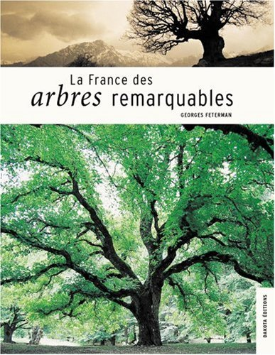 La France des arbres remarquables.