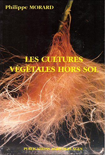 Les cultures végétales hors sol