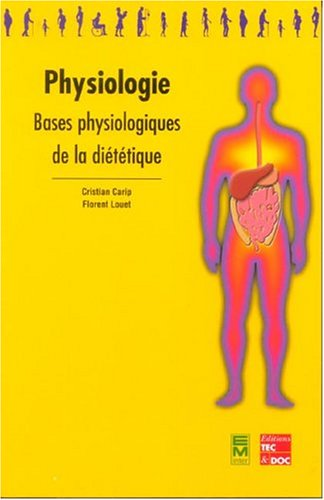 Physiologie. Bases physiologiques de la diététique.