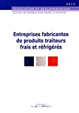 Guide de bonnes pratiques d'hygiène et d'application des principes HACCP des entreprises fabricantes de produits traiteurs frais et réfrigérés