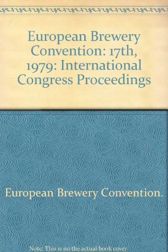 Proceedings of the 17th congress of the European Brewery Convention (1979, Berlin (Ouest), Allemagne).
