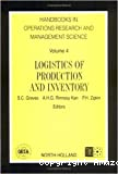 Handbooks in operations research and management science. Vol. 4 : Logistics of production and inventory.