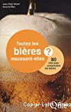 Toutes les bières moussent-elles ?