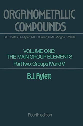 Organometallic compounds. (2 vol.) Vol. 1 : The main group elements. Part 2 : Groups IV and V.