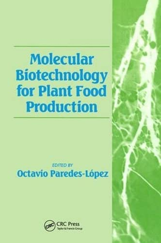 Molecular biotechnology for plant food production.