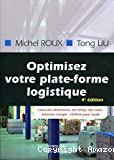 Optimisez votre plate-forme logistique. Exercices corrigés. Calcul des dimensions, des temps, des coûts. CD-Rom pour l'audit.