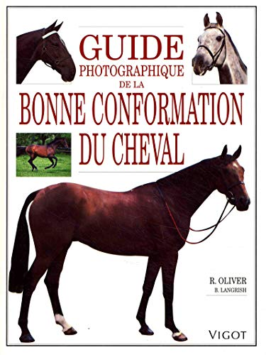 Guide photographique de la bonne conformation du cheval