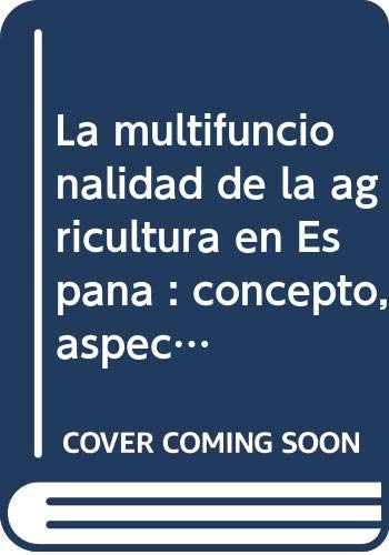La multifuncionalidad de la agricultura en Espana