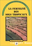 La fertilité des sols tropicaux