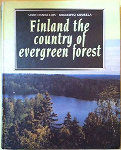 Finland : the country of evergreen forest