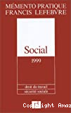 Mémento pratique. Social 1999 : droit du travail, sécurité sociale