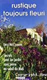 Rustique et toujours fleuri : secret pour un jardin sans peine au soleil du midi