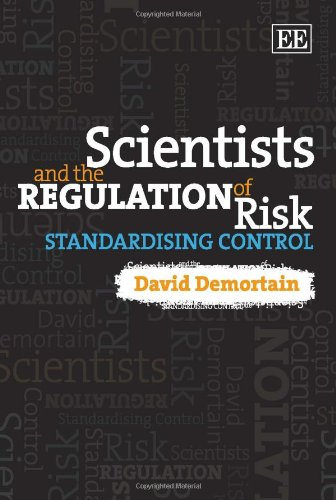 Scientists and the regulation of risk