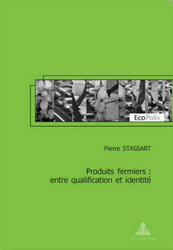 Produits fermiers : entre qualification et identité
