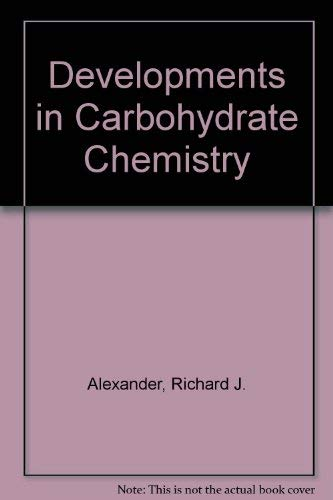 Developments in carbohydrate chemistry.