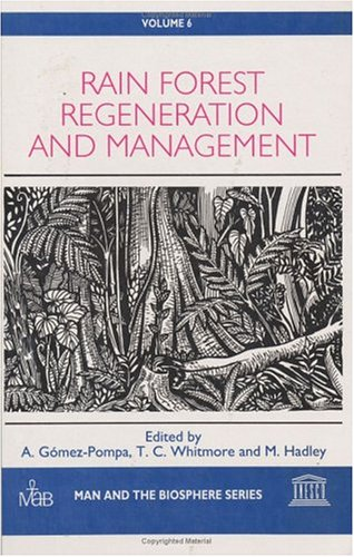 Rain forest regeneration and management
