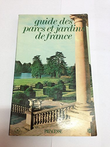 Guide des parcs et jardins de France