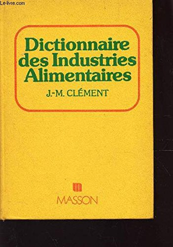 Dictionnaire des Industries Alimentaires.