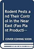 Rodents pests and their control in the near East