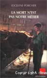 La mort n'est pas notre métier