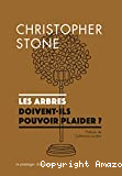 Les arbres doivent-ils pouvoir plaider ?