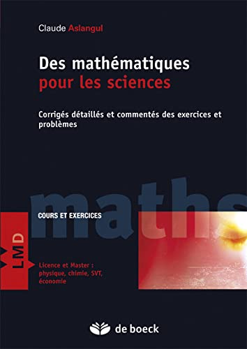 Corrigés détaillés et commentés des exercices et problèmes