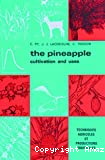 The pineapple. Cultivation and uses