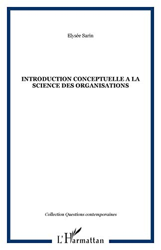 Introduction conceptuelle à la science des organisations.