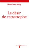 Le désir de catastrophe