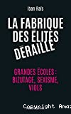 La fabrique des élites déraille