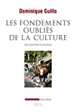Les fondements oubliés de la culture
