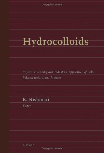Hydrocolloids. (2 Vol.) - Osaka City University international symposium 98. Joint meeting with the 4th international conference on hydrocolloids (04/10/1998 - 10/10/1998, Osaka, Japon) Part 1 : Physical chemistry and industrial application of gels, polysaccharides, and proteins.