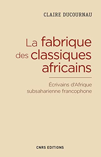 La fabrique des classiques africains