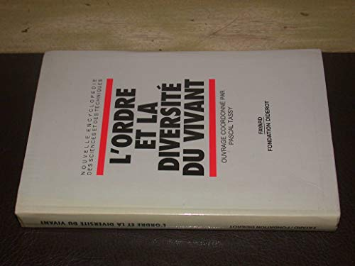 L'ordre et la diversité du vivant.