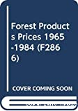 Forest products prices = Prix des produits forestiers = Precios de productos forestales, 1965-1984.