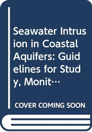 Seawater intrusion in coastal aquifers : guidelines for study, monitoring and control
