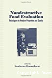 Nondestructive food evaluation. Techniques to analyze properties and quality.
