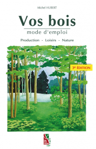 Vos bois, mode d'emploi